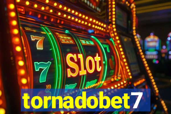 tornadobet7