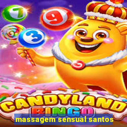 massagem sensual santos