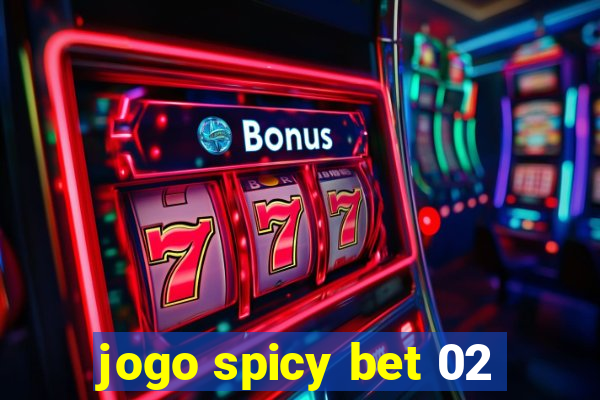 jogo spicy bet 02