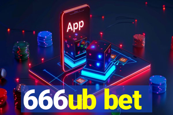 666ub bet