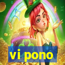 vi pono