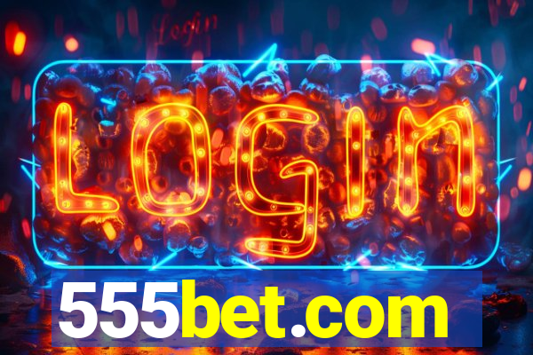 555bet.com