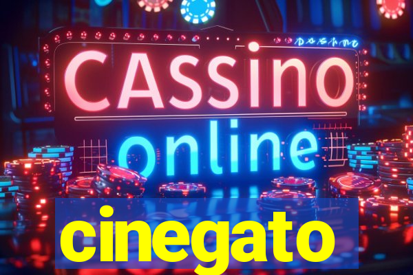 cinegato