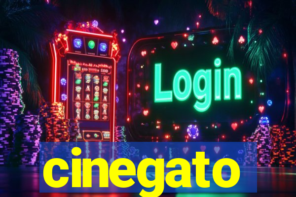 cinegato