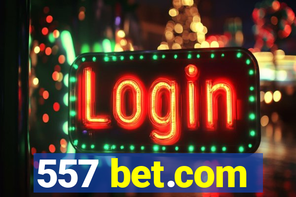 557 bet.com