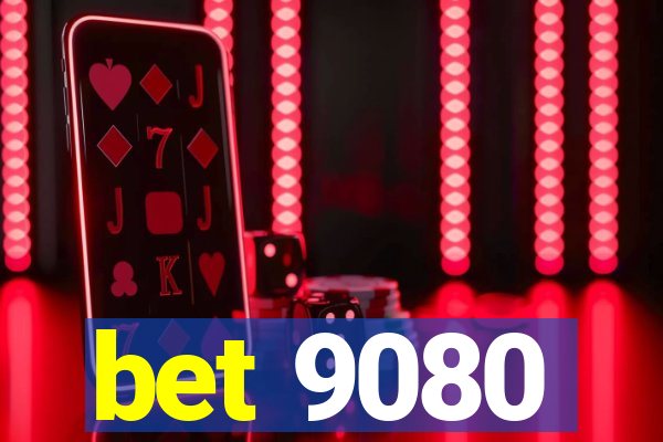 bet 9080