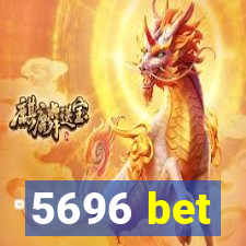 5696 bet