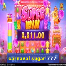 carnaval sugar 777