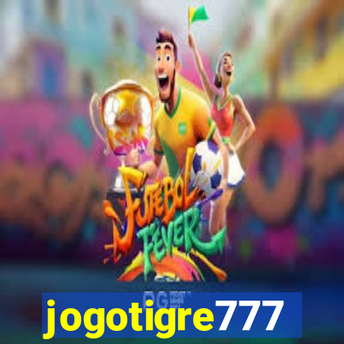 jogotigre777