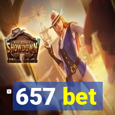 657 bet