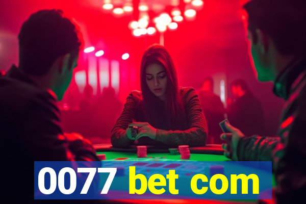 0077 bet com