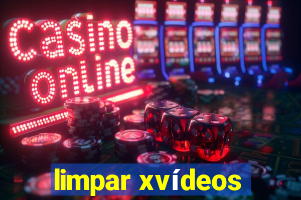 limpar xvídeos