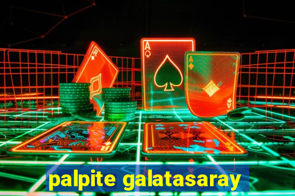 palpite galatasaray