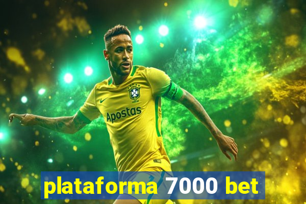 plataforma 7000 bet