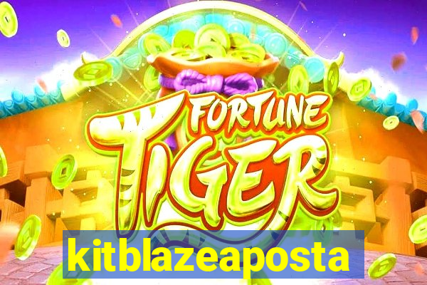 kitblazeaposta