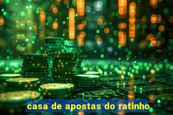 casa de apostas do ratinho