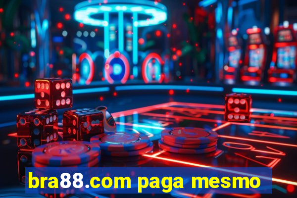 bra88.com paga mesmo