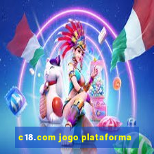 c18.com jogo plataforma