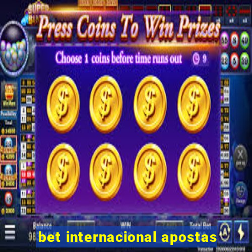 bet internacional apostas