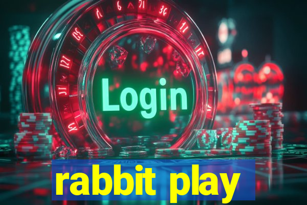 rabbit play