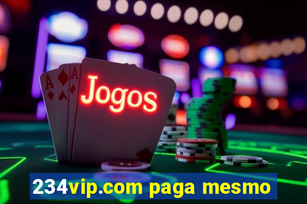 234vip.com paga mesmo