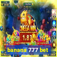 banana 777 bet