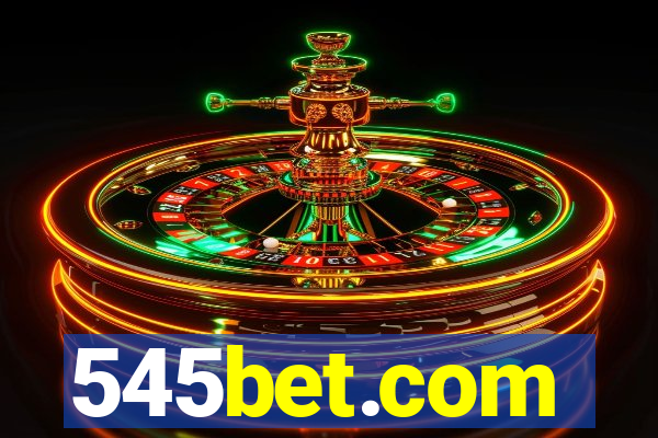 545bet.com