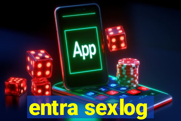 entra sexlog