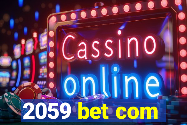 2059 bet com