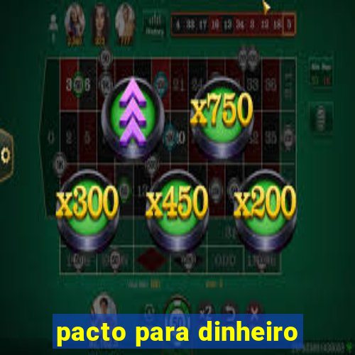 pacto para dinheiro