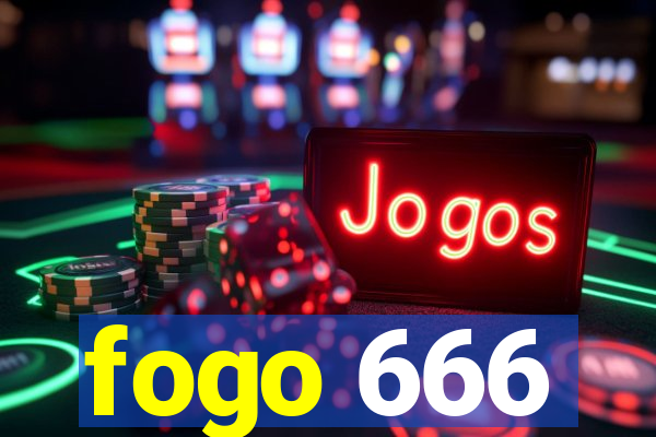 fogo 666