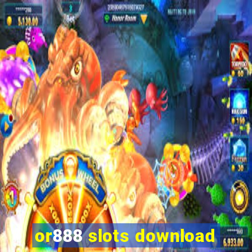 or888 slots download