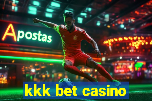 kkk bet casino