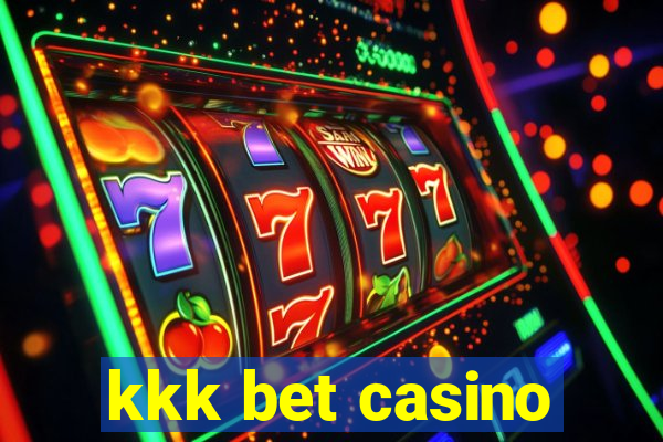 kkk bet casino