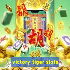 victory tiger slots