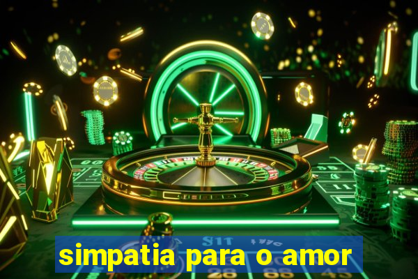 simpatia para o amor