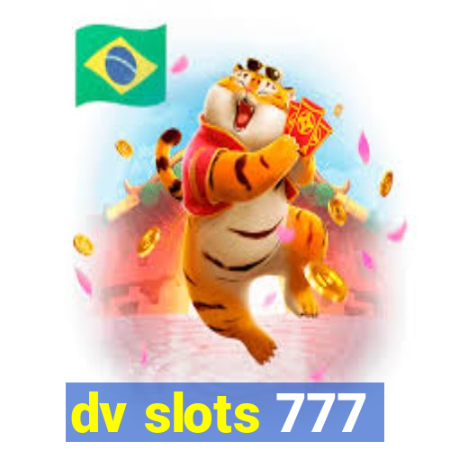 dv slots 777