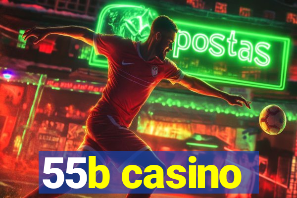 55b casino