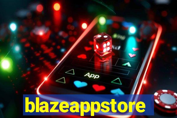 blazeappstore