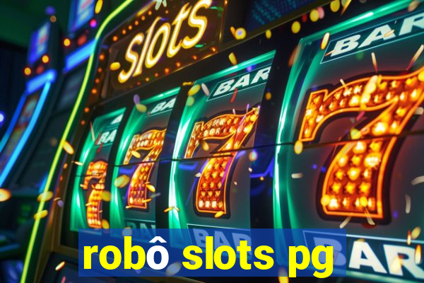 robô slots pg