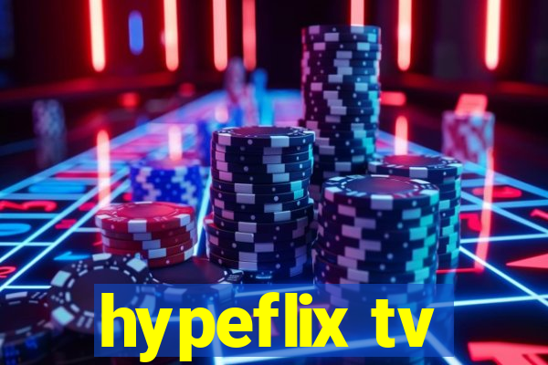 hypeflix tv