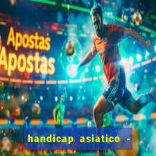 handicap asiatico - 0 5