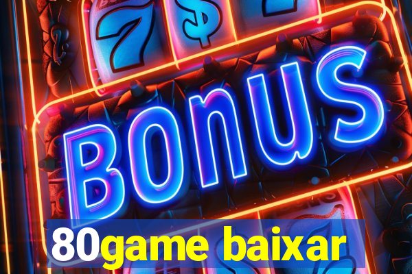 80game baixar