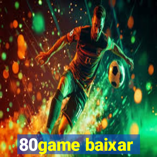 80game baixar