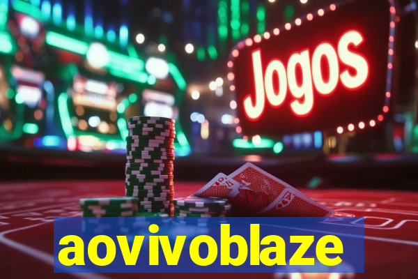 aovivoblaze