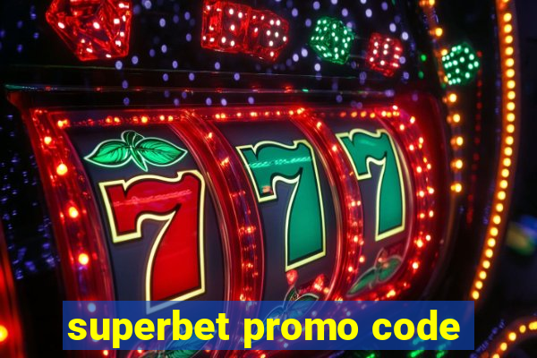 superbet promo code