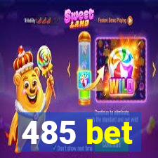 485 bet