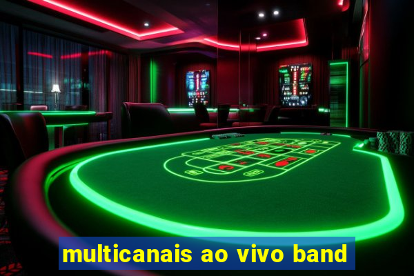 multicanais ao vivo band