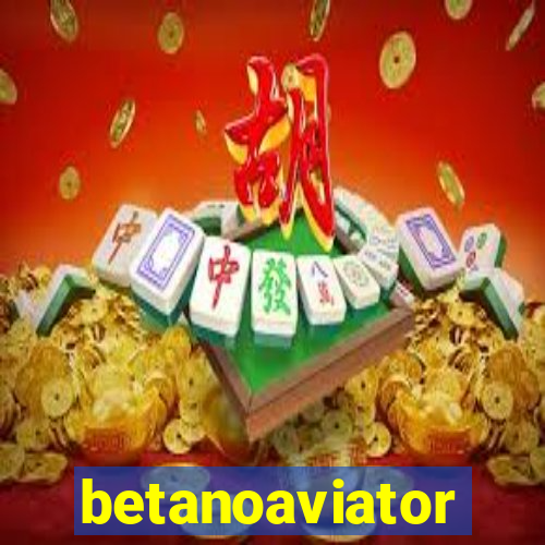 betanoaviator