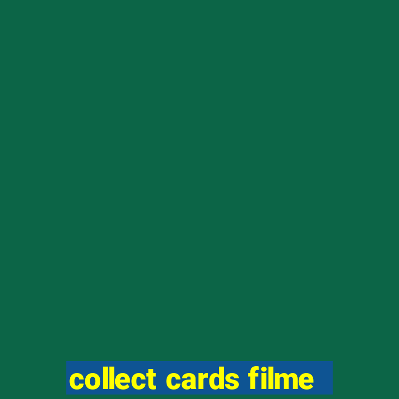 collect cards filme